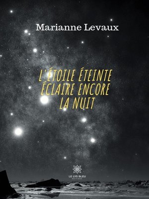 cover image of L'Etoile éteinte éclaire encore la nuit